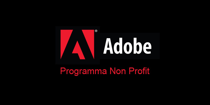 Adobe: Il programma per le Non Profit
