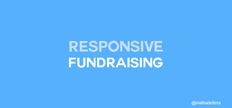 Responsive Fundraising: Come raccogliere fondi oggi