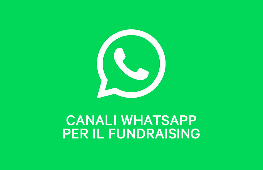 Canali WhatsApp per il fundraising